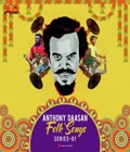 Anthony Daasan Folk Songs Poster